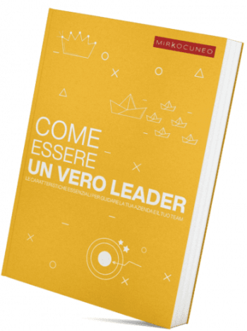 guida come essere un vero leader di Mirko Cuneo