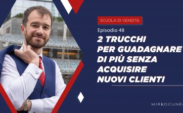 guadagnare di più senza acquisire nuovi clienti