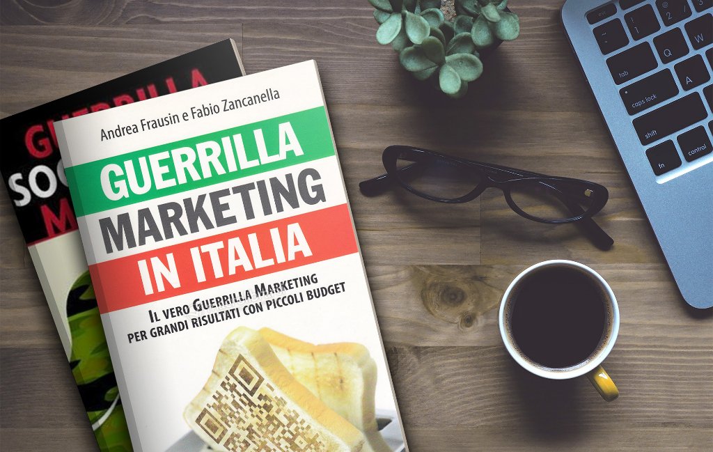 Guerrilla Marketing Nel Mondo Offline E Online Mirko Cuneo