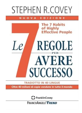 The 7 Habits of Highly Effective People